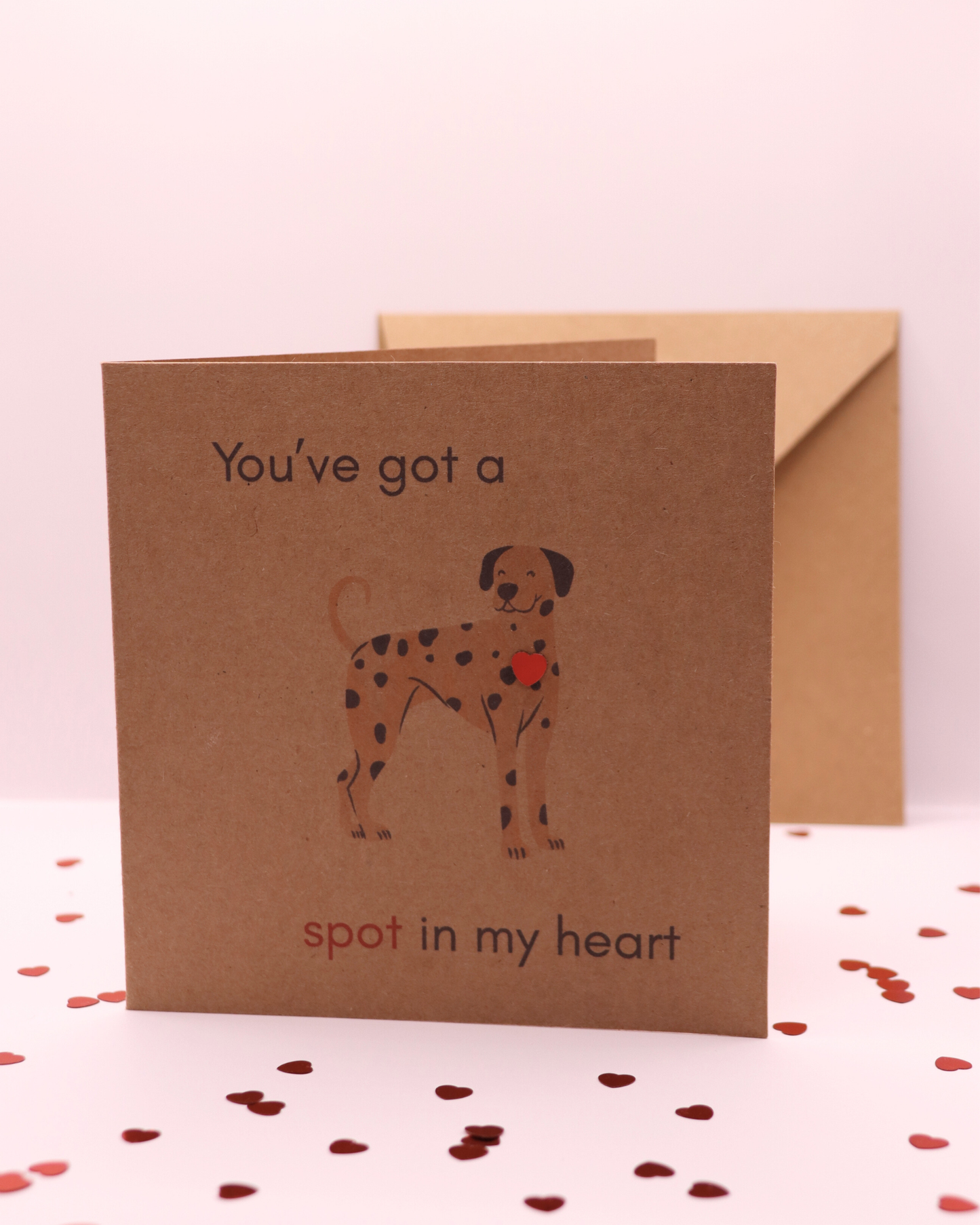 You've Got A Spot In My Heart Dalmatian Card