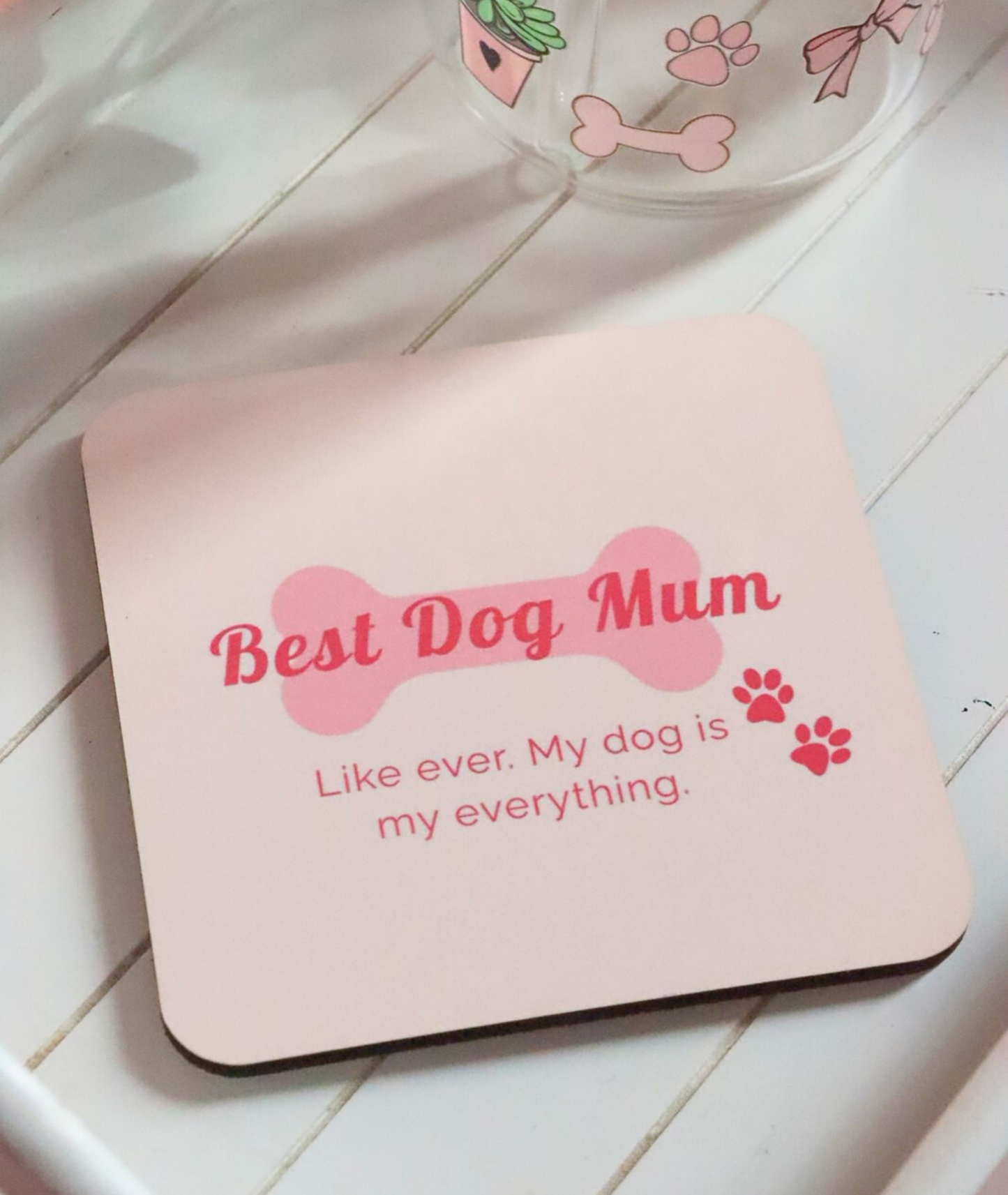 Best Dog Mum Coaster