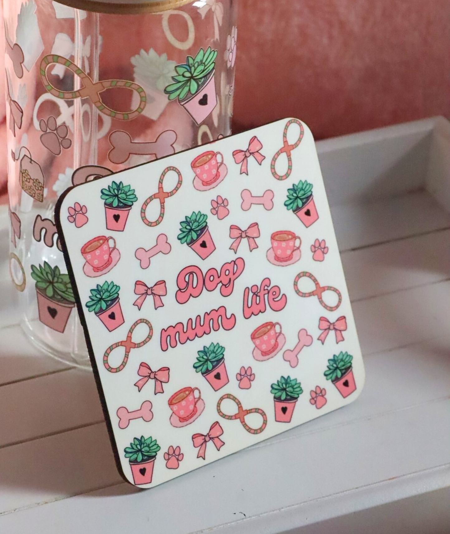 Dog Mum Life Coaster