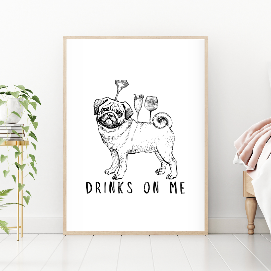 Pug Drinks On Me