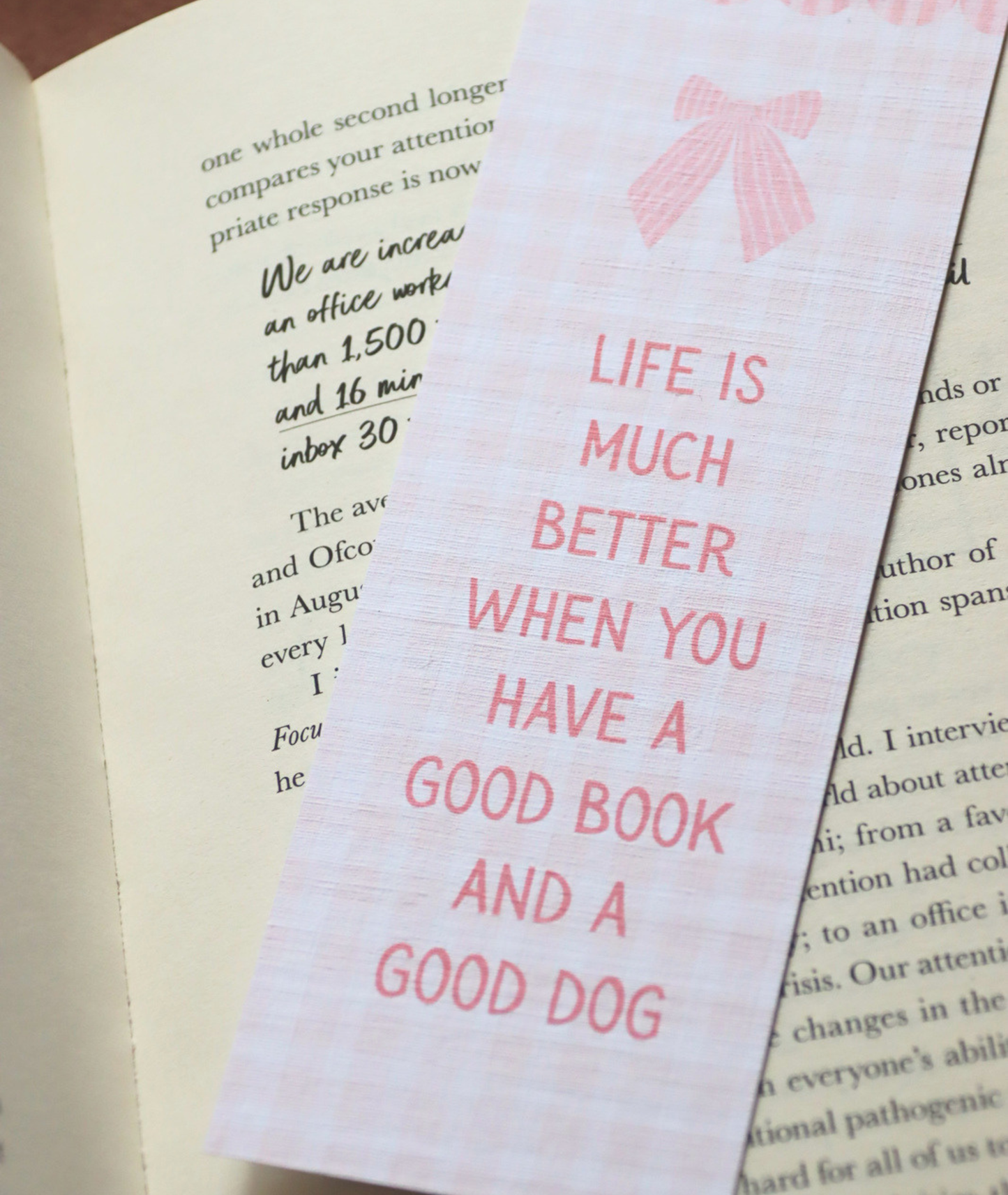 Life Is Much Better When You Have a Good Book and a Good Dog Bookmark