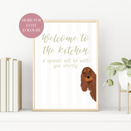 Welcome To The Kitchen Cocker Spaniel Print