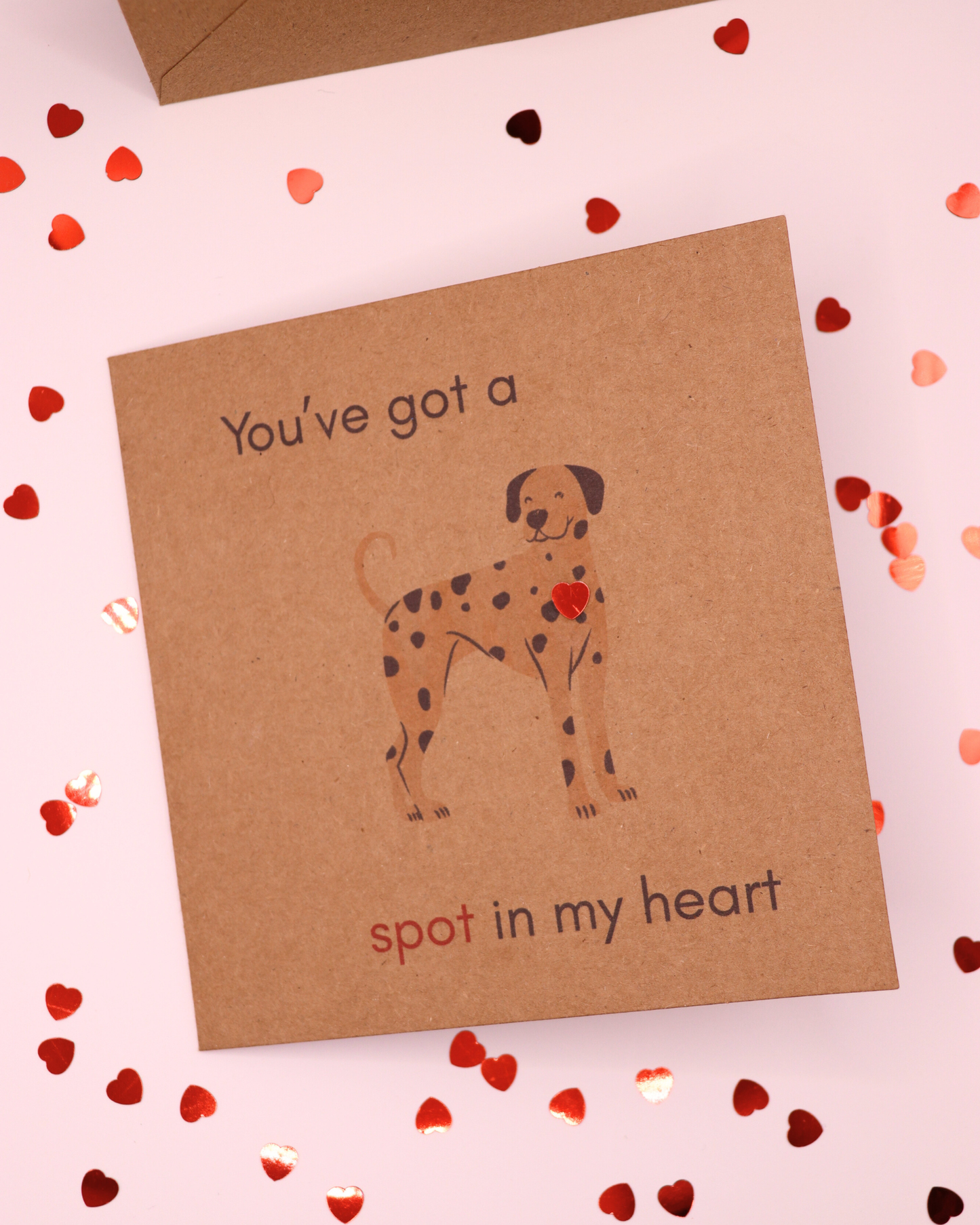 You've Got A Spot In My Heart Dalmatian Card