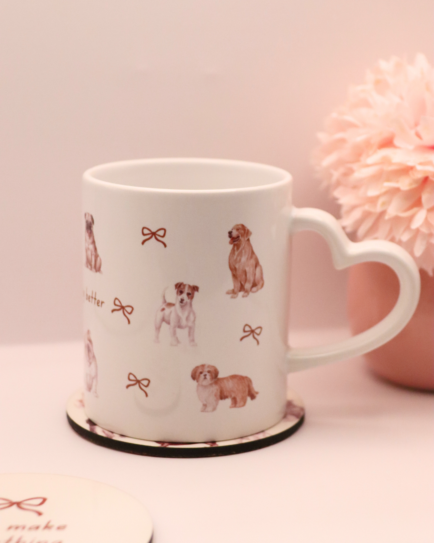 Dogs Make Everything Better Mug