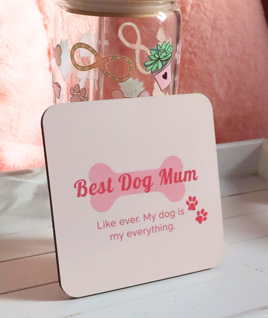 Best Dog Mum Coaster